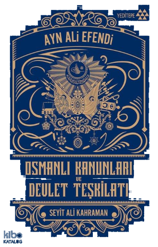 Osmanlı Kanunları ve Devlet Teşkilatı