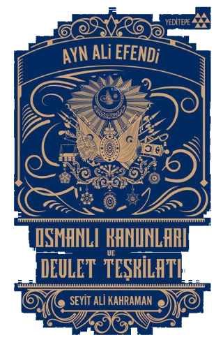 Osmanlı Kanunları ve Devlet Teşkilatı