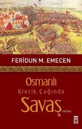 Osmanlı Klasik Çağında Savaş | benlikitap.com