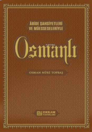 Osmanlı (Lüks Termo Deri Cilt) - Osman Nuri Topbaş | benlikitap.com