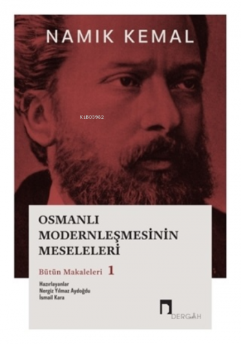 Osmanlı Modernleşmesinin Meseleleri Bütün Makaleleri 1 | benlikitap.co