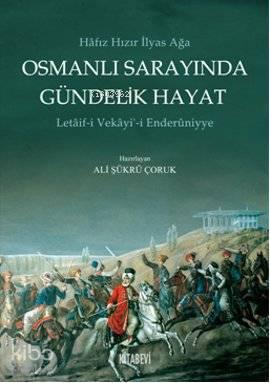 Osmanlı Sarayında Gündelik Hayat | benlikitap.com