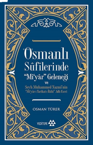 Osmanlı Sûfîlerinde 'Mi'yâr Geleneği | benlikitap.com
