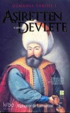 Osmanlı Tarihi 1| Aşiretten Devlete | benlikitap.com