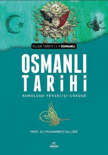 Osmanlı Tarihi Ali Muhammed Sallabi, (Karton Kapak) | benlikitap.com