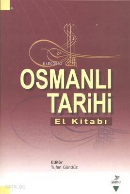 Osmanlı Tarihi; El Kitabı