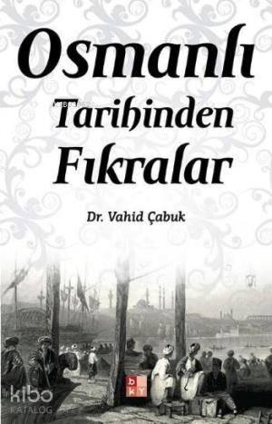 Osmanlı Tarihinden Fıkralar