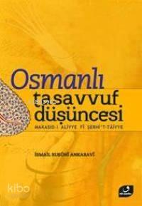 Osmanlı Tasavvuf Düşüncesi; Makasıd-ı Aliyye Fi Şerhi't-Taiyye