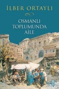 Osmanlı Toplumunda Aile