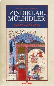 Osmanlı Toplumunda Zındıklar Ve Mülhidler (Ciltli) | benlikitap.com