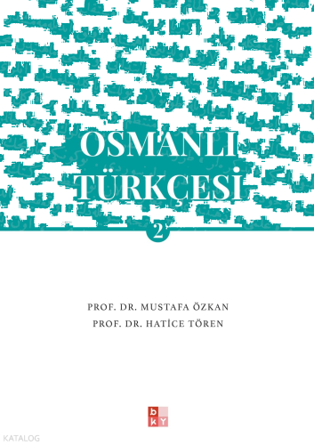 Osmanlı Türkçesi- 2 | benlikitap.com