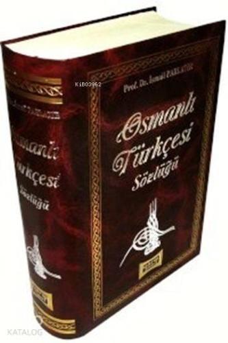 Osmanlı Türkçesi Sözlüğü (Ciltli) | benlikitap.com