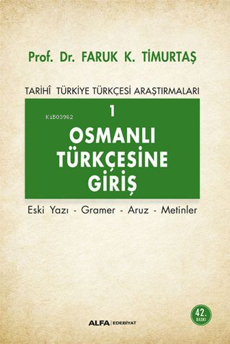 Osmanlı Türkçesi'ne Giriş 1 - Tarihi Türkiye Türkçesi Araştırmaları | 