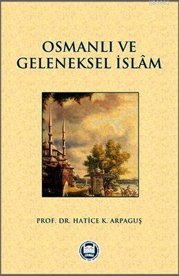 Osmanlı ve Geleneksel İslam | benlikitap.com