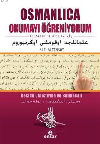 Osmanlıca Okumayı Öğreniyorum; Osmanlıca'ya Giriş