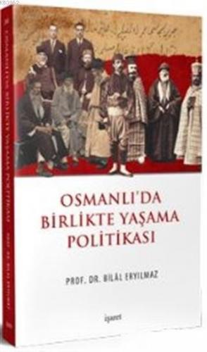 Osmanlı'da Birlikte Yaşama Politikası | benlikitap.com