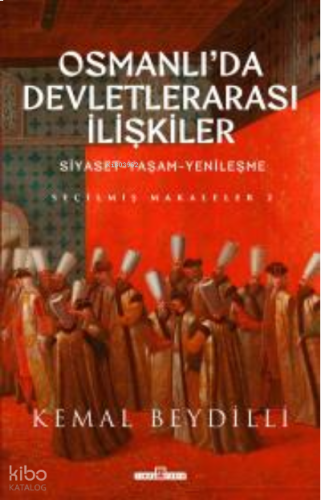 Osmanlı'da Devletlerarası İlişkiler-2 (Ciltli) | benlikitap.com