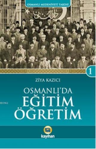 Osmanlı'da Eğitim Öğretim | benlikitap.com