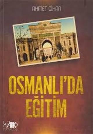 Osmanlıda Eğitim | benlikitap.com