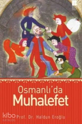 Osmanlı'da Muhalefet