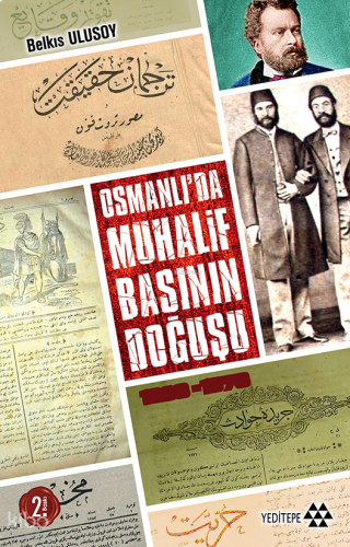 Osmanlı'da Muhalif Basının Doğuşu - 1828 - 1878 | benlikitap.com Osmanlı'da Muhalif Basının Doğuşu - 1828 - 1878 | benlikitap.com