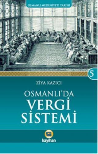 Osmanlı'da Vergi Sistemi | benlikitap.com