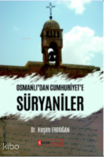 Osmanlı'dan Cumhuriyet'e Süryaniler