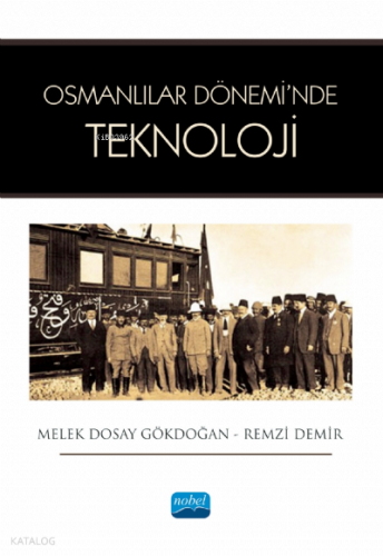Osmanlılar Dönemi’nde Teknoloji | benlikitap.com