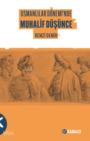 Osmanlılar Dönemi'nde Muhalif Düşünce