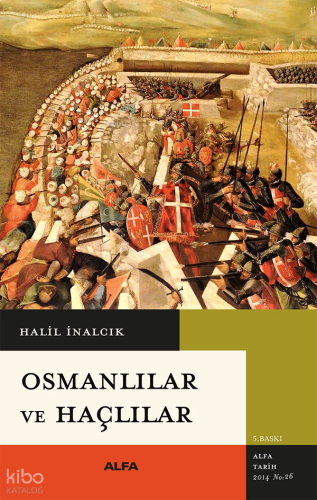 Osmanlılar ve Haçlılar