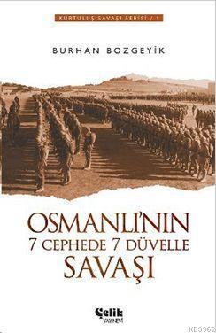 Osmanlı'nın 7 Cephede 7 Düvelle Savaşı | benlikitap.com