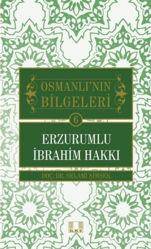 Osmanlı'nın Bilgeleri 6: Erzurumlu İbrahim Hakkı | benlikitap.com