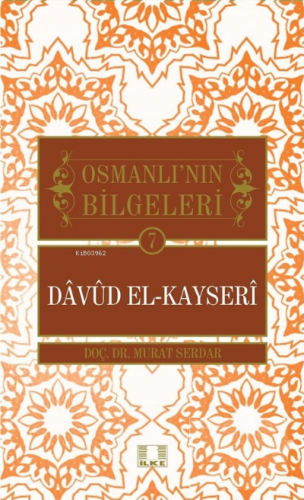 Osmanlı'nın Bilgeleri 7: Davud El-Kayseri | benlikitap.com