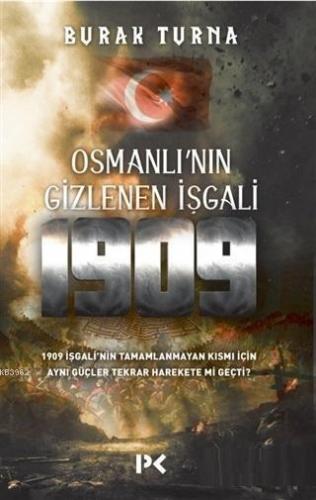 Osmanlı'nın Gizlenen İşgali 1909 | benlikitap.com