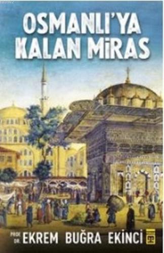 Osmanlı'ya Kalan Miras | benlikitap.com