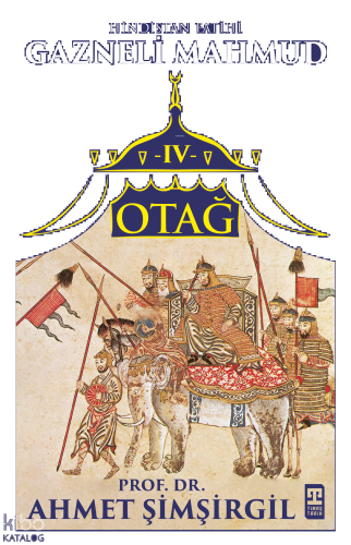 Otağ IV: Gazneli Mahmud;Hindistan Fatihi