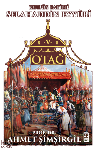 Otağ V: Selahaddin Eyyûbî | benlikitap.com