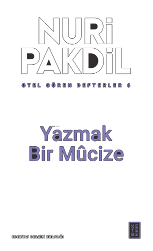 Otel Gören Defterler 6: Yazmak Bir Mûcize | benlikitap.com