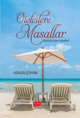 Otelcilere Masallar - Gözünüzü Açan Masallar