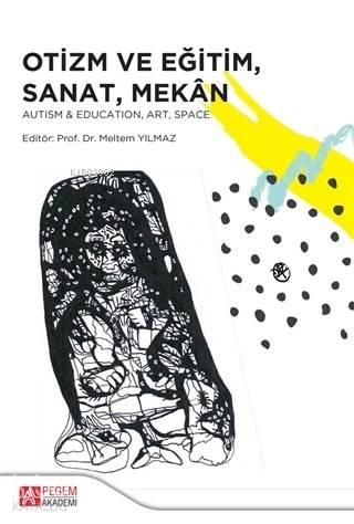 Otizm ve Eğitim Sanat Mekan Autism Education Art Space | benlikitap.co