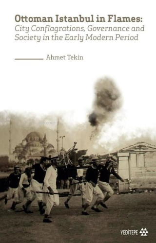 Ottoman Istanbul in Flames | benlikitap.com