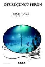Otuzüçüncü Peron | benlikitap.com