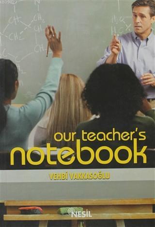 Our Teacher's Notebook | benlikitap.com