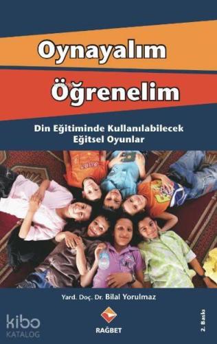 Oynayalım Öğrenelim Din Eğitiminde Kullanılabilecek Eğitsel Oyunlar | 