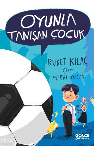 Oyunla Tanışan Çocuk | benlikitap.com