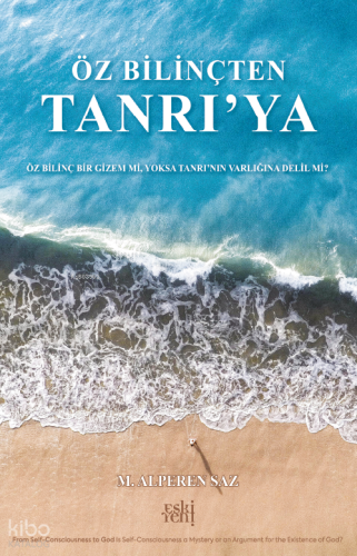 Öz Bilinçten Tanrı’ya
