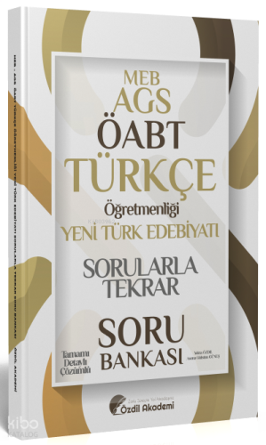 Özdil Akademi ÖABT MEB-AGS Türkçe Yeni Türk Edebiyatı Sorularla Tekrar