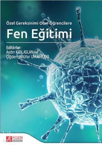Özel Gereksinimi Olan Öğrencilere Fen Eğitimi | benlikitap.com