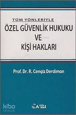 Özel Güvenlik Hukuku ve Kişi Hakları | benlikitap.com