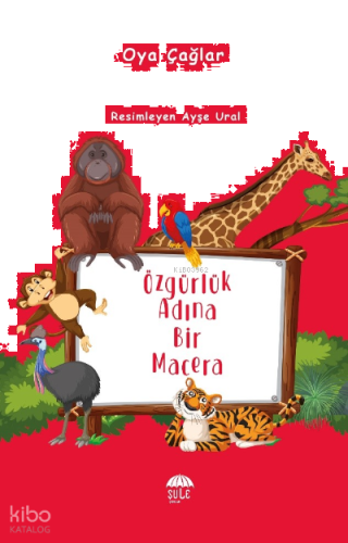 Özgürlük Adına Bir Macera